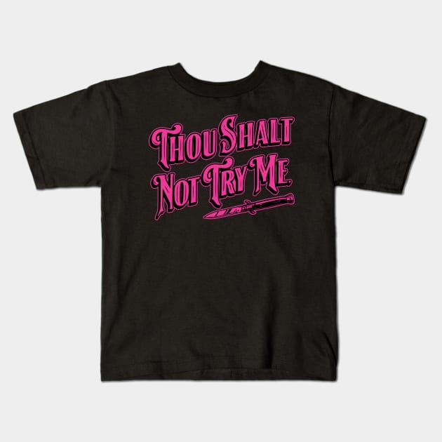 Thou Shalt Not Try Me-Pink Palette Kids T-Shirt by SOURTOOF CREATIVE